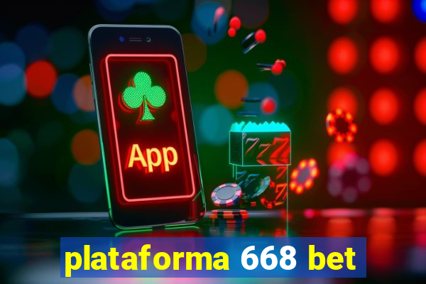 plataforma 668 bet